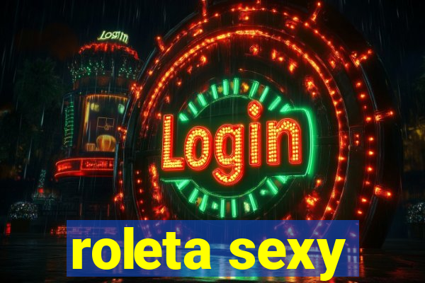 roleta sexy